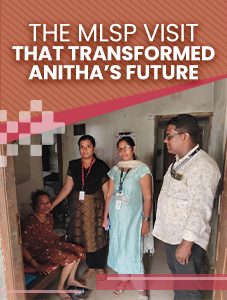 The_MLSP_Visit_That_Transformed_Anitha’s_Future