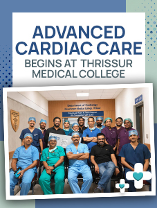Thrissur_Medical_College_Introduces_Advanced_Cardiac_Care_Treatments