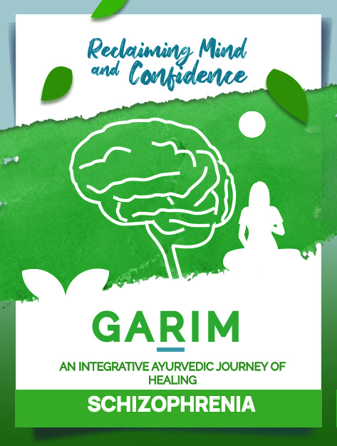 Reclaiming_Mind_and_Confidence_at_GARIM:_An_Integrative_Ayurvedic_Journey_of_Healing_Schizophrenia