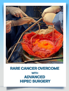 Rare_Cancer_Overcome_with_Advanced_HIPEC_Surgery