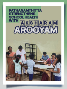 Pathanamthitta_Strengthens_School_Health_with_Aksharam_Arogyam_