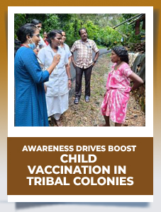 From_Hesitation_to_Hope:_Awareness_Drives_Boost_Child_Vaccination_in_Tribal_Colonies