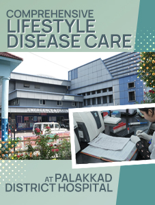 Comprehensive_Lifestyle_Disease_Care_under_One_Roof_At_Palakkad_District_Hospital
