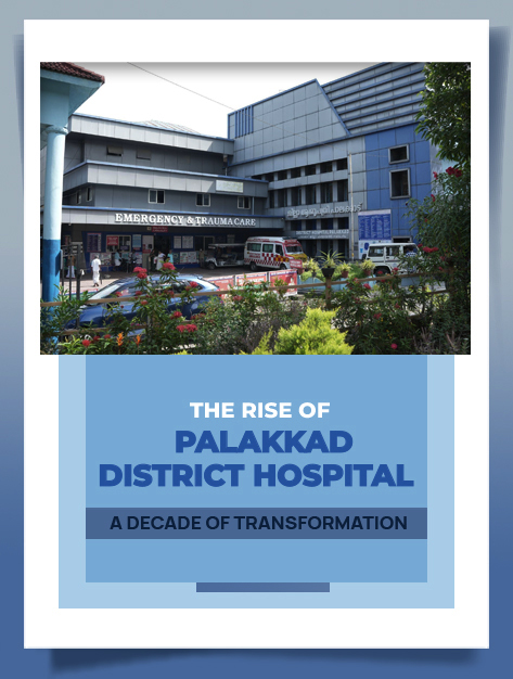 A_Decade_of_Excellence:_Elevating_Healthcare_at_Palakkad_District_Hospital