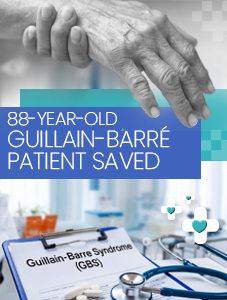 Timely_Intervention_and_Teamwork_Save_88-Year-Old_Guillain-Barré_Patient_